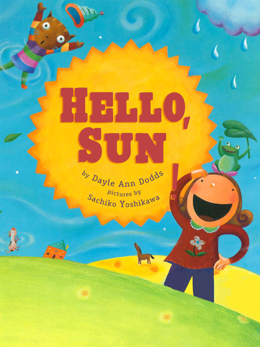 Title details for Hello, Sun! by Dayle Ann Dodds - Available